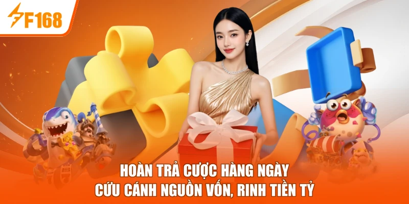 Hoàn Trả Cược Hàng Ngày - Cứu Cánh Nguồn Vốn, Rinh Tiền Tỷ